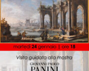 24 gennaio 2023, VISIRTA GUIDATA alla mostra "GIOVANNI PAOLO PANINI. Un dossier piacentino", con Marco Horak