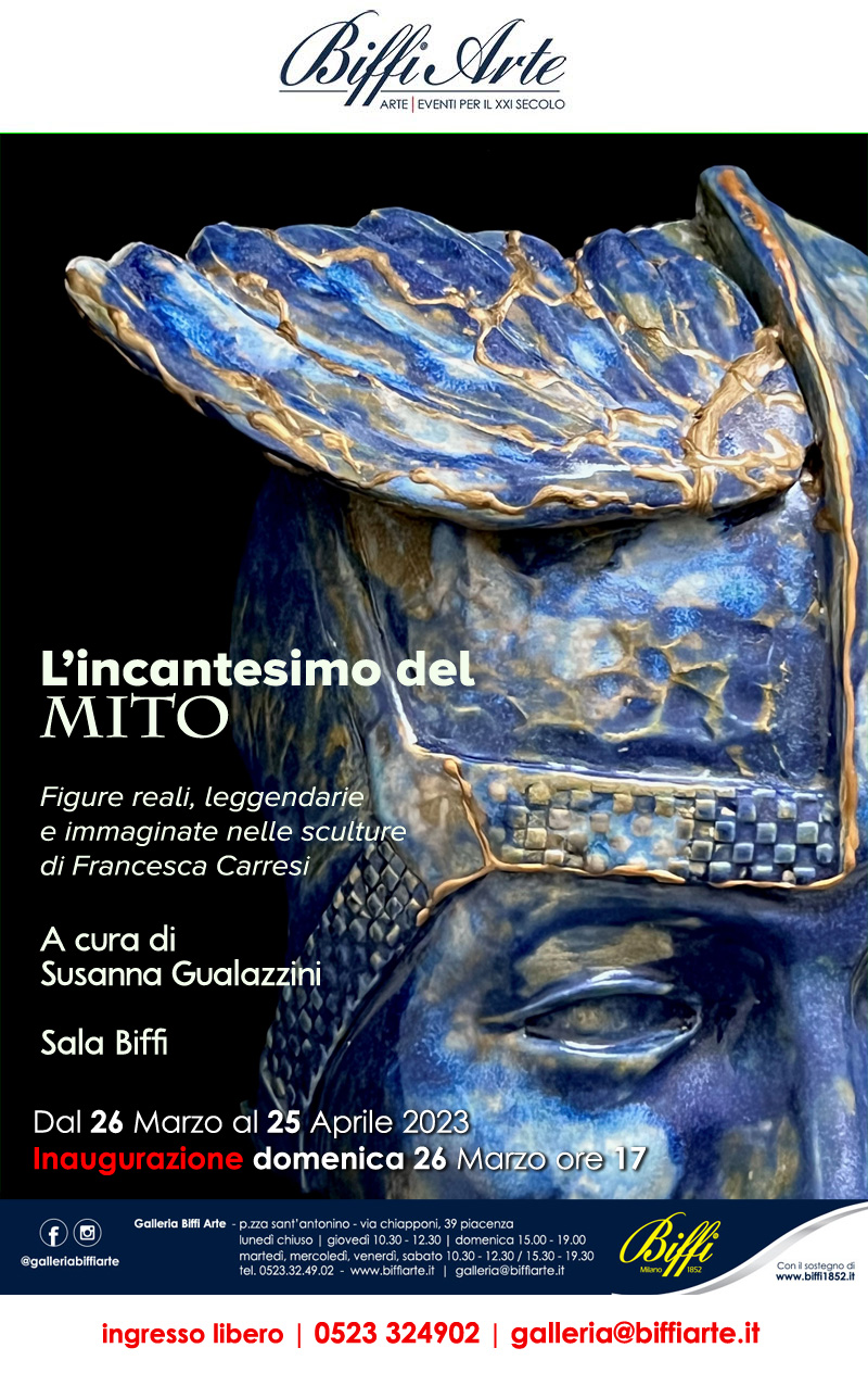 L'incantesimo del MITO. Figure reali, leggendarie e immaginate nelle sculture di Francesca Carresi_26 marzo-25 aprile 2023_Galleria BiffiArte