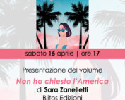 Sabato 15 Aprile_Presentazione del libro "Non ho chiesto l'America" di Sara Zanelletti