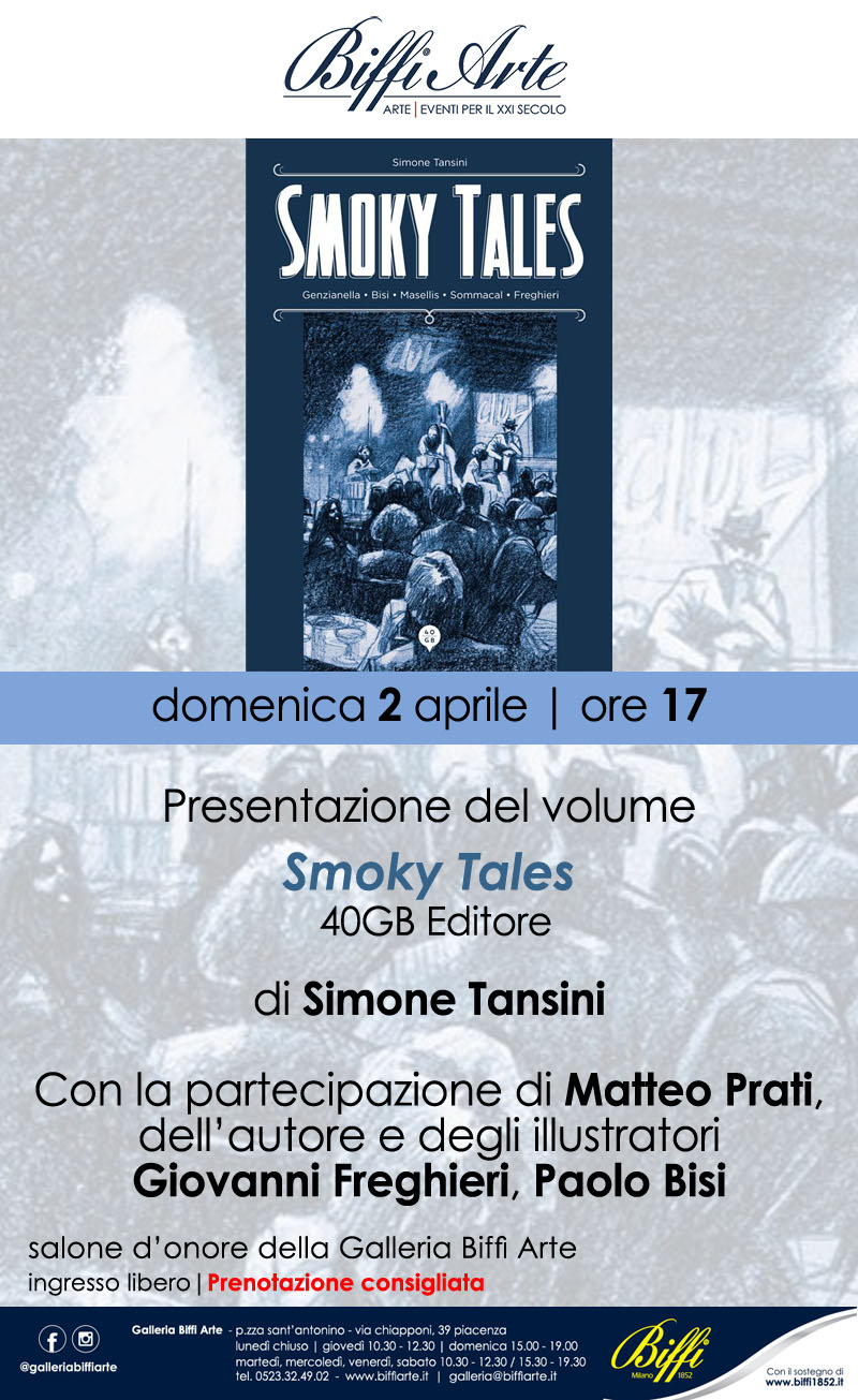 2Aprile_Presentazione del volume "Smoky Tales" di Simone Tansini, con la partecipazione di Matteo Prati e degli illustratori