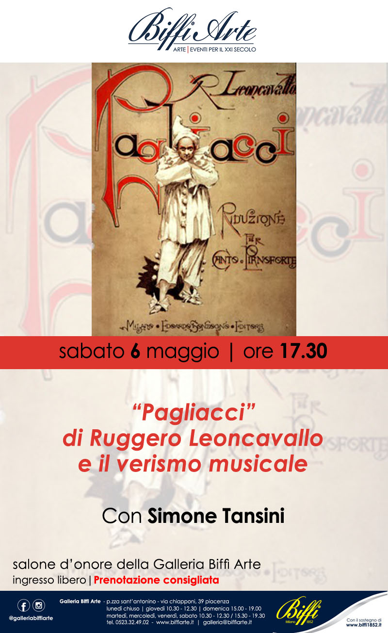 6 Maggio 2023 - “Pagliacci” di Ruggero Leoncavallo e il verismo musicale Con Simone Tansini