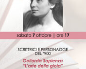 7 Ottobre 2023 - SCRITTRICI E PERSONAGGE DEL ‘900 Goliarda Sapienza. “L’arte della gioia” Con Marta Rutigliano