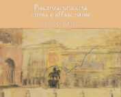 WERTER DALLAGLIO Piacenza: una città ritrosa e affascinante_A cura di Carlo Francou_16 dicembre - 27 gennaio 2024