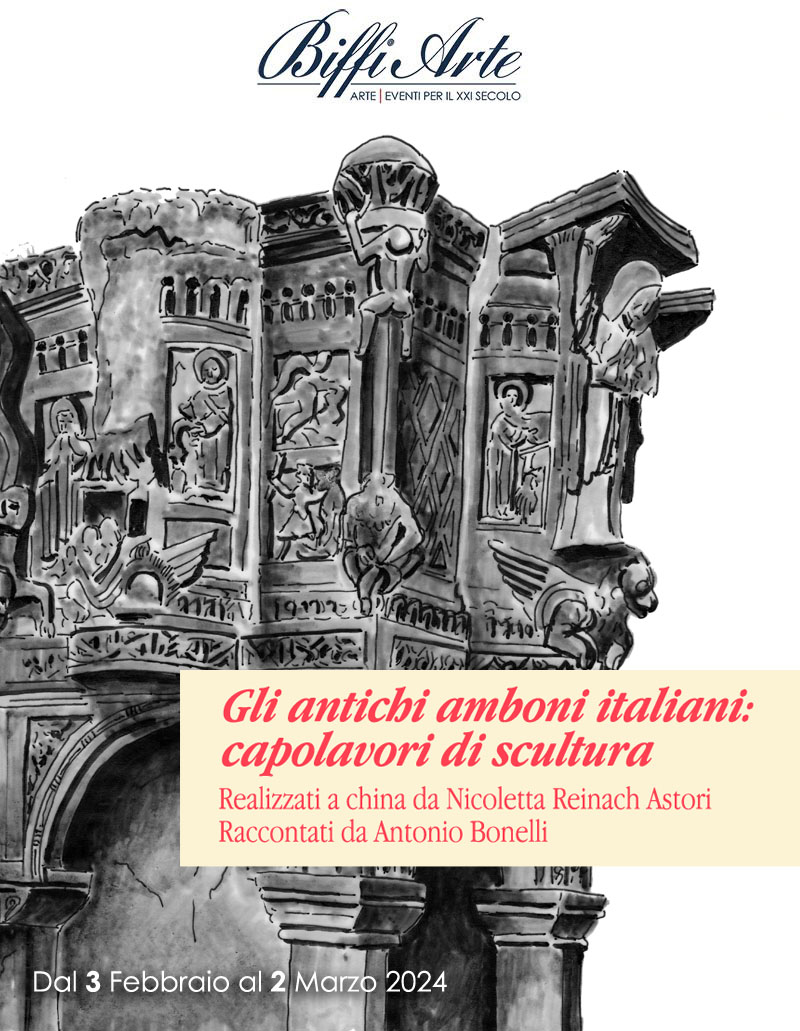 Gli antichi amboni italiani: capolavori di scultura Realizzati a china da Nicoletta Reinach Astori Raccontati da Antonio Bonelli_Sala Biffi_3 febbraio-2 marzo 2024
