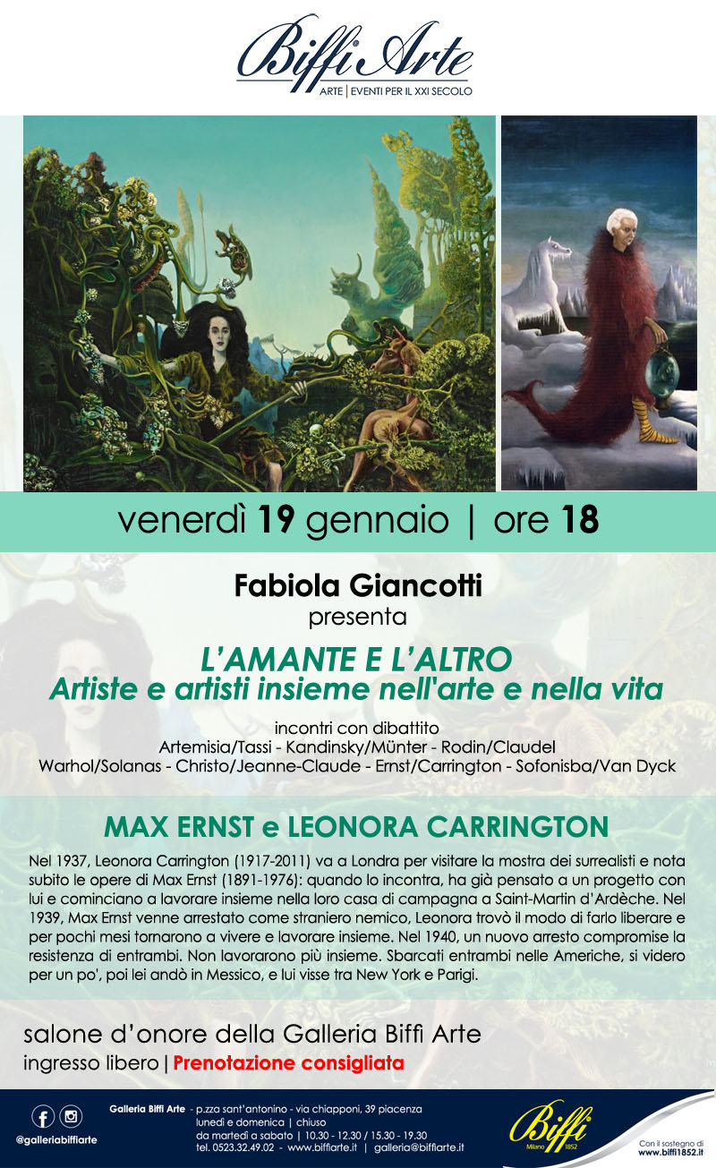 19 Gennaio 2024 - L’AMANTE E L’ALTRO Artiste e artisti insieme nell’arte e nella vita Max Ernst e Leonora Carrington - Con Fabiola Giancotti