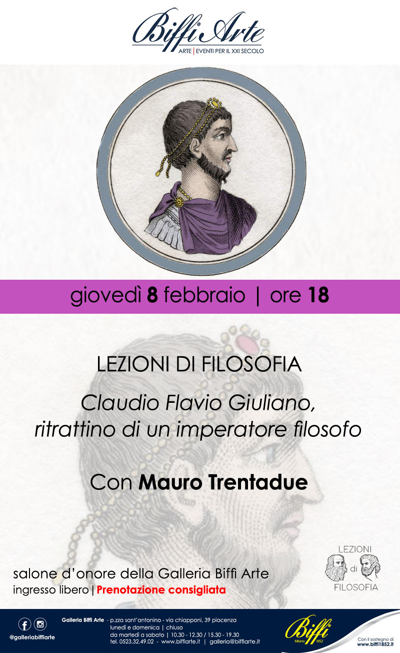 8 Febbraio 2024 - LEZIONI DI FILOSOFIA "Claudio Flavio Giuliano, ritrattino di un imperatore filosofo" - Con Mauro Trentadue