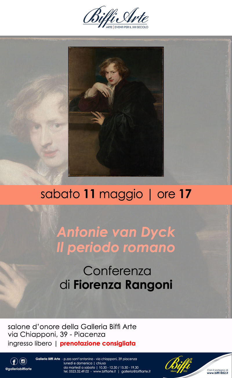 Sabato 11 Maggio ore 17 Antonie van Dyck. Il periodo romano Conferenza di Fiorenza Rangoni